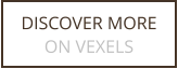 DISCOVER MORE ON VEXELS